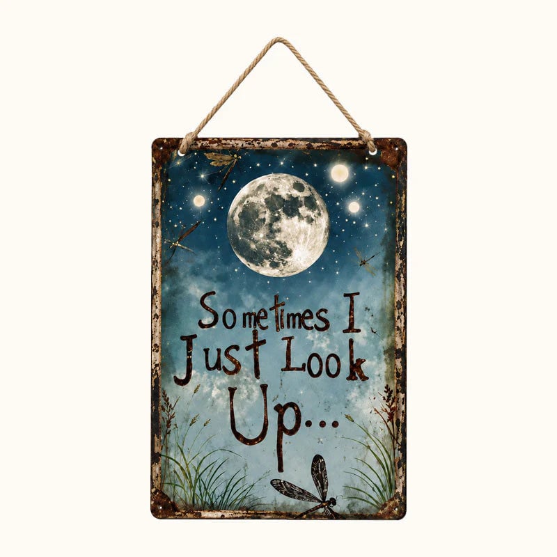 🌙 Retro Night Sky Metal Sign – “Sometimes I just look up...” Inspirational Wall Decor